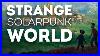 In Defense Of Disney S Strange Solarpunk World